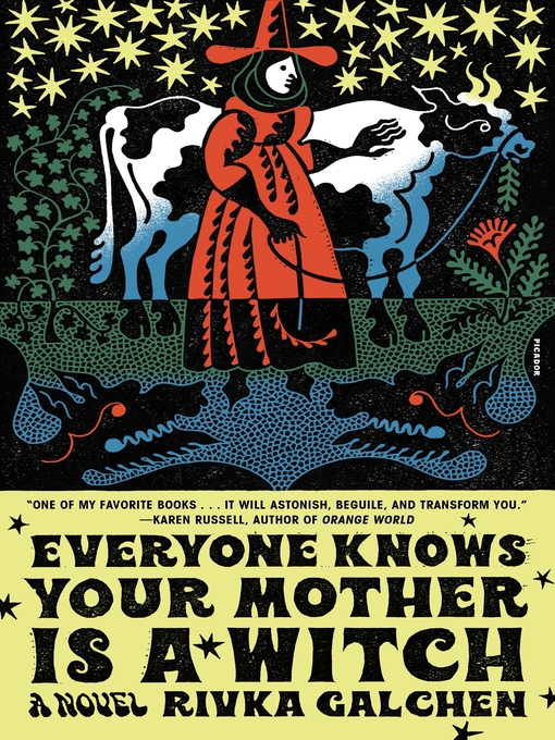 Title details for Everyone Knows Your Mother Is a Witch by Rivka Galchen - Available
